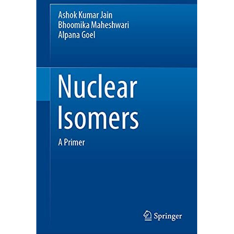 Nuclear Isomers: A Primer [Hardcover]