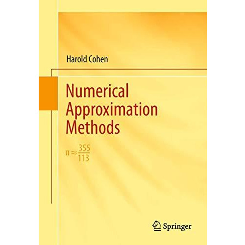 Numerical Approximation Methods: ? H 355/113 [Hardcover]