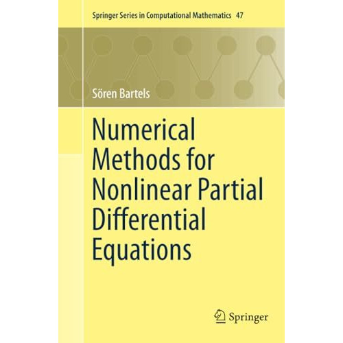 Numerical Methods for Nonlinear Partial Differential Equations [Paperback]