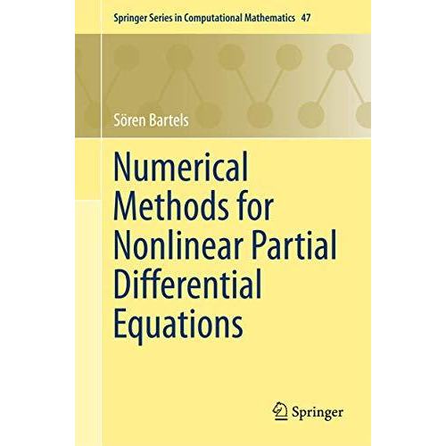 Numerical Methods for Nonlinear Partial Differential Equations [Hardcover]