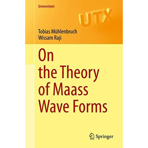 On the Theory of Maass Wave Forms [Paperback]