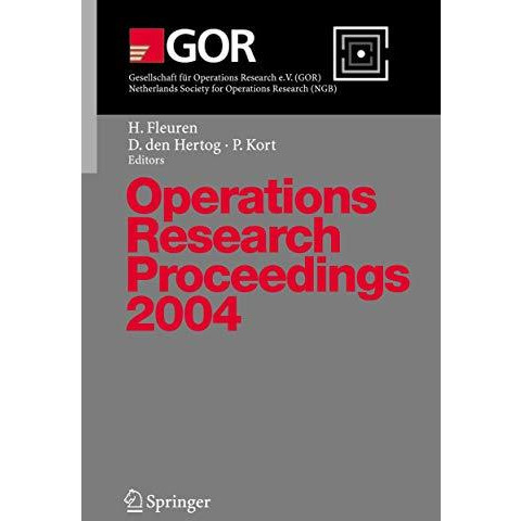 Operations Research Proceedings 2004: Selected Papers of the Annual Internationa [Paperback]