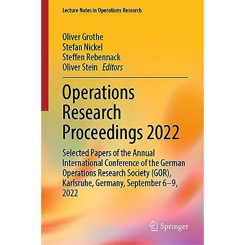 Operations Research Proceedings 2022: Selected Papers of the Annual Internationa [Hardcover]