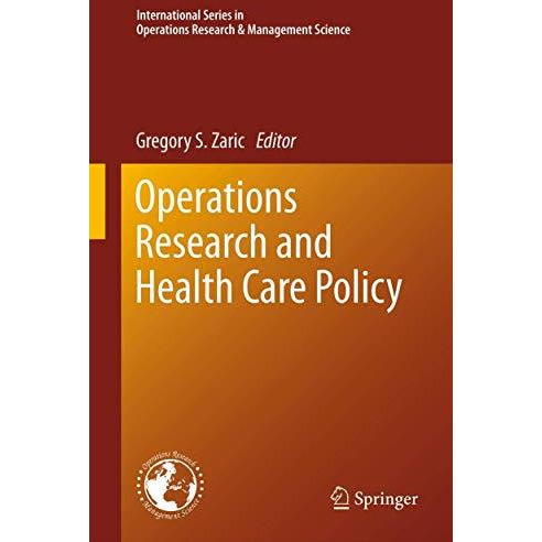 Operations Research and Health Care Policy [Paperback]