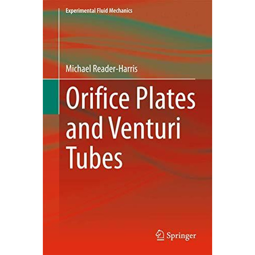 Orifice Plates and Venturi Tubes [Hardcover]