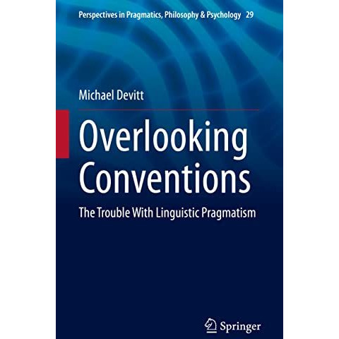 Overlooking Conventions: The Trouble With Linguistic Pragmatism [Hardcover]