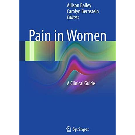 Pain in Women: A Clinical Guide [Paperback]