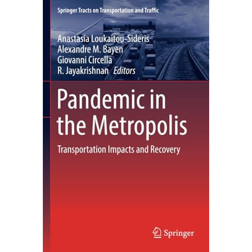 Pandemic in the Metropolis: Transportation Impacts and Recovery [Paperback]