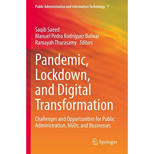 Pandemic, Lockdown, and Digital Transformation: Challenges and Opportunities for [Paperback]