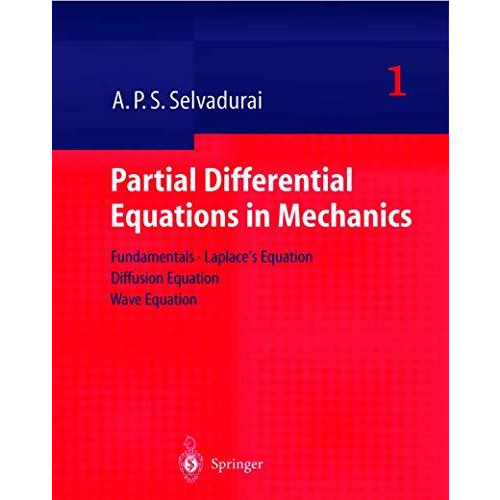 Partial Differential Equations in Mechanics 1: Fundamentals, Laplace's Equation, [Hardcover]