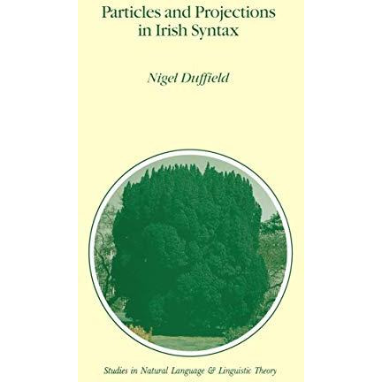 Particles and Projections in Irish Syntax [Hardcover]