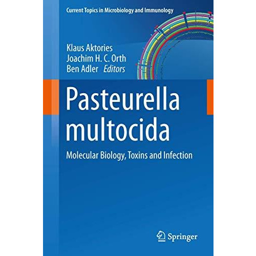 Pasteurella multocida: Molecular Biology, Toxins and Infection [Hardcover]