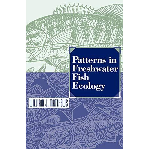 Patterns in Freshwater Fish Ecology [Hardcover]