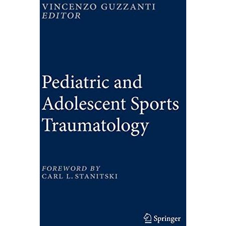 Pediatric and Adolescent Sports Traumatology [Hardcover]