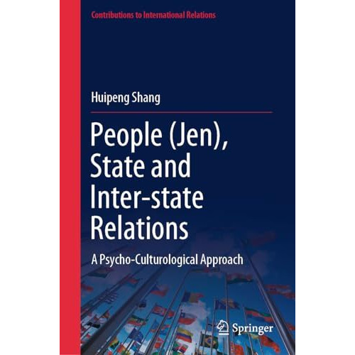 People (Jen), State and Inter-state Relations: A Psycho-Culturological Approach [Hardcover]