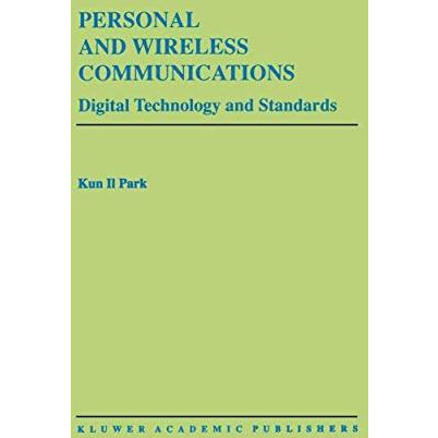 Personal and Wireless Communications: Digital Technology and Standards [Paperback]