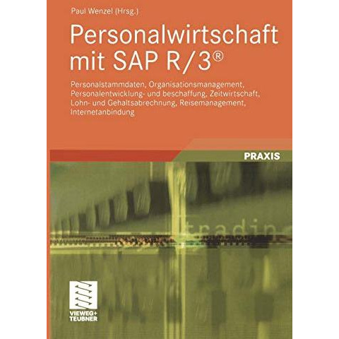 Personalwirtschaft mit SAP R/3?: Personalstammdaten, Organisationsmanagement, Pe [Paperback]