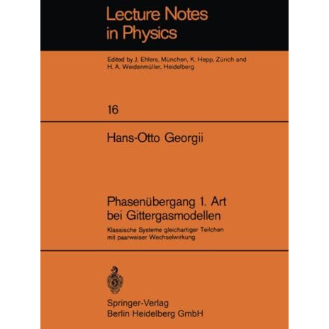 Phasen?bergang 1. Art bei Gittergasmodellen: Klassische Systeme gleichartiger Te [Paperback]