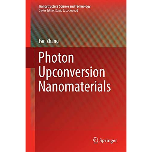 Photon Upconversion Nanomaterials [Hardcover]