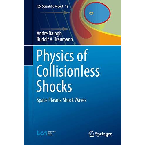 Physics of Collisionless Shocks: Space Plasma Shock Waves [Hardcover]