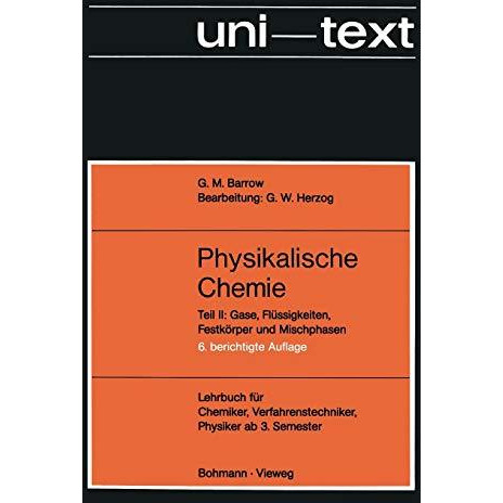 Physikalische Chemie: Teil II: Gase, Fl?ssigkeiten, Festk?rper und Mischphasen [Paperback]