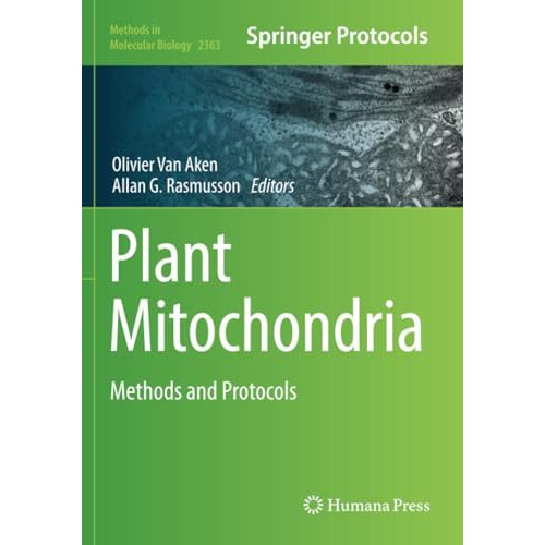 Plant Mitochondria: Methods and Protocols [Paperback]