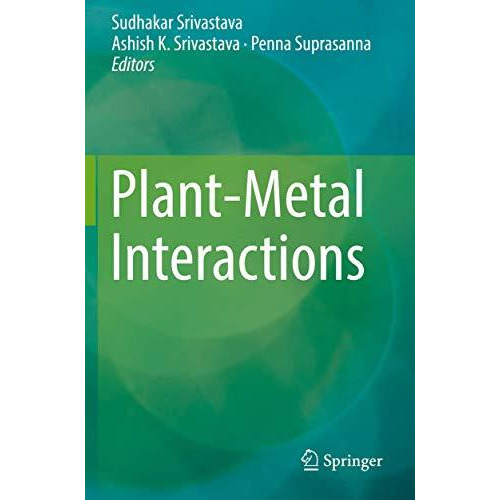 Plant-Metal Interactions [Paperback]