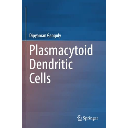 Plasmacytoid Dendritic Cells [Paperback]