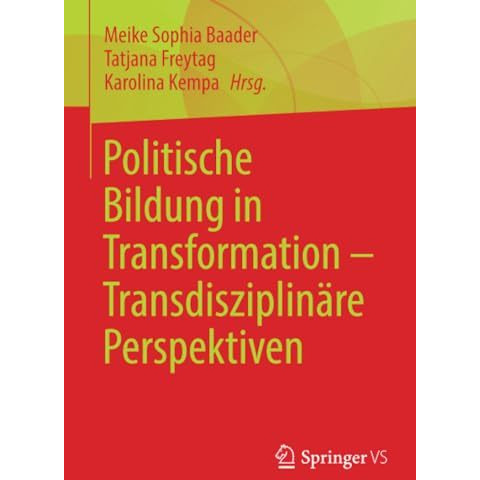 Politische Bildung in Transformation  Transdisziplin?re Perspektiven [Paperback]