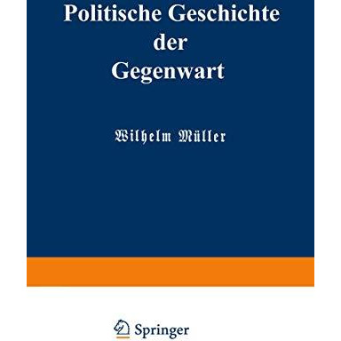 Politische Geschichte der Gegenwart: XXII. Das Jahr 1888 [Paperback]