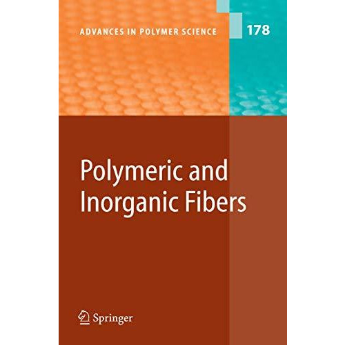 Polymeric and Inorganic Fibers [Paperback]