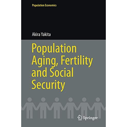 Population Aging, Fertility and Social Security [Hardcover]