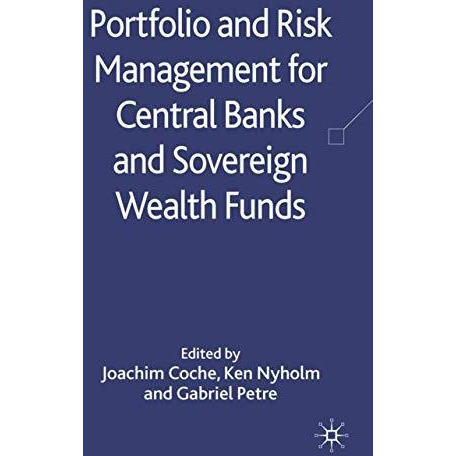 Portfolio and Risk Management for Central Banks and Sovereign Wealth Funds [Hardcover]