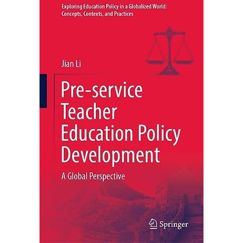 Pre-service Teacher Education Policy Development: A Global Perspective [Hardcover]