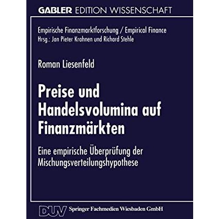 Preise und Handelsvolumina auf Finanzm?rkten: Eine empirische ?berpr?fung der Mi [Paperback]