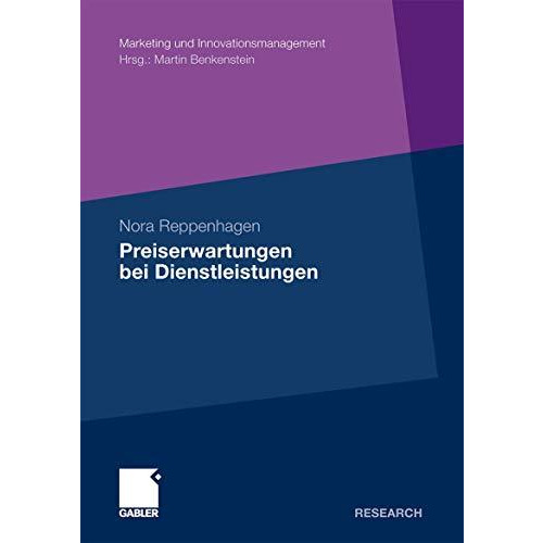 Preiserwartungen bei Dienstleistungen: Konzeptionelle Grundlagen und empirische  [Paperback]