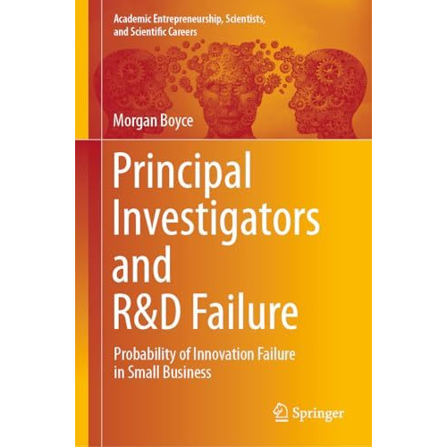 Principal Investigators and R&D Failure: Probability of Innovation Failure i [Hardcover]