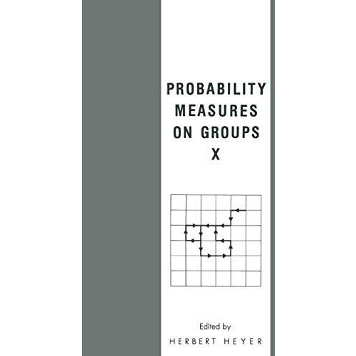 Probability Measures on Groups X [Hardcover]