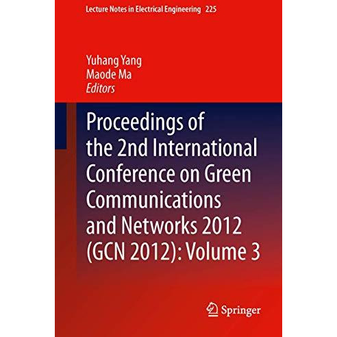 Proceedings of the 2nd International Conference on Green Communications and Netw [Paperback]