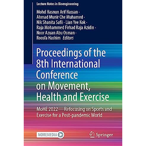 Proceedings of the 8th International Conference on Movement, Health and Exercise [Hardcover]