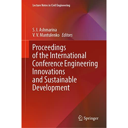 Proceedings of the International Conference Engineering Innovations and Sustaina [Hardcover]