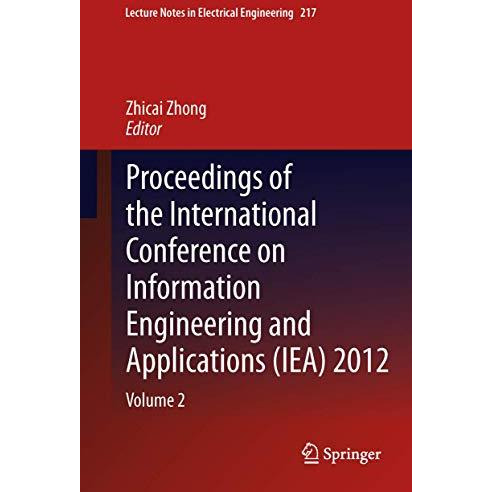 Proceedings of the International Conference on Information Engineering and Appli [Hardcover]