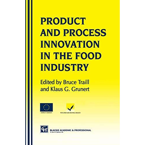 Products and Process Innovation in the Food Industry [Paperback]