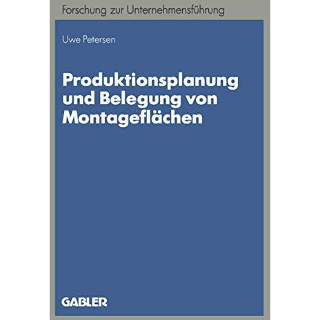 Produktionsplanung und Belegung von Montagefl?chen [Paperback]