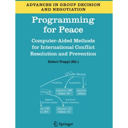 Programming for Peace: Computer-Aided Methods for International Conflict Resolut [Paperback]