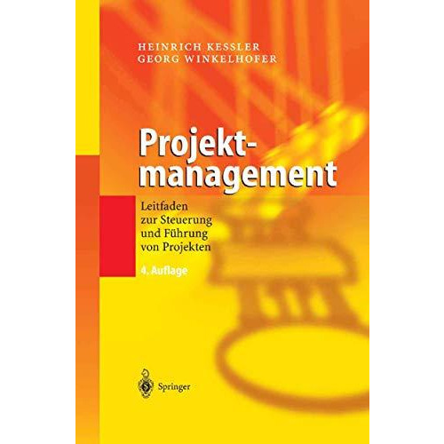 Projektmanagement: Leitfaden zur Steuerung und F?hrung von Projekten [Paperback]