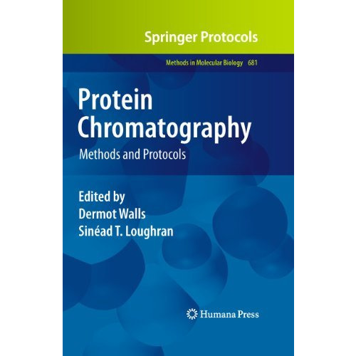 Protein Chromatography: Methods and Protocols [Hardcover]