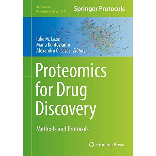 Proteomics for Drug Discovery: Methods and Protocols [Hardcover]