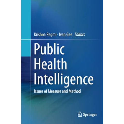 Public Health Intelligence: Issues of Measure and Method [Paperback]