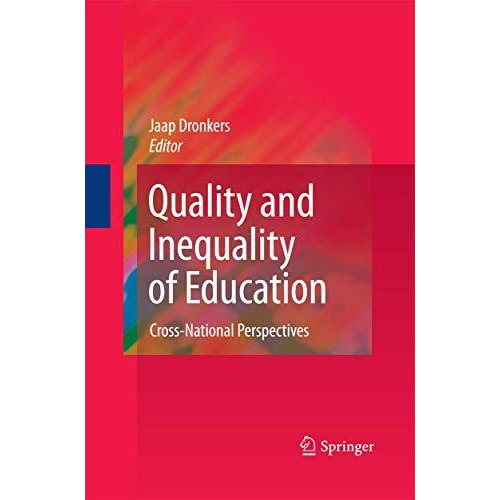 Quality and Inequality of Education: Cross-National Perspectives [Paperback]